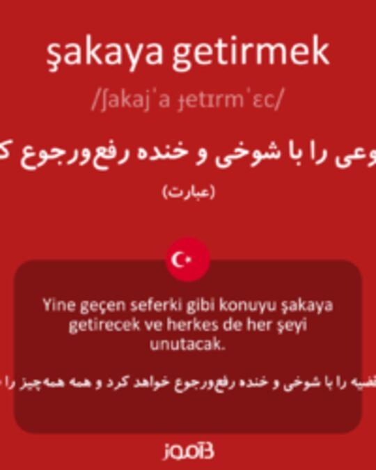  تصویر şakaya getirmek - دیکشنری انگلیسی بیاموز