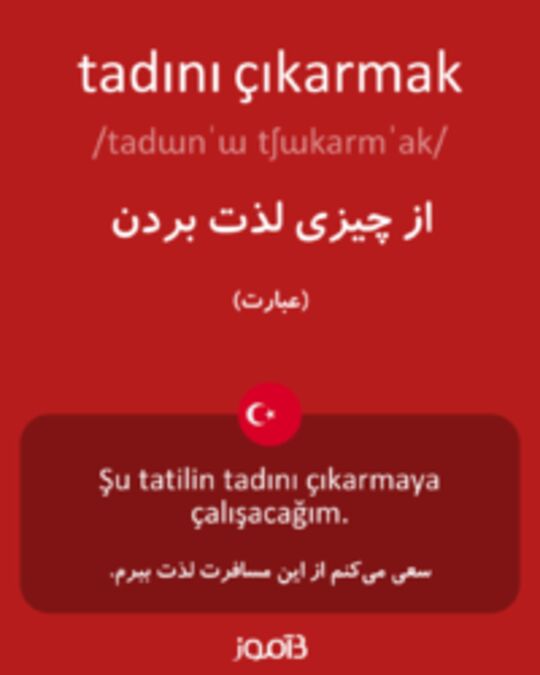  تصویر tadını çıkarmak - دیکشنری انگلیسی بیاموز