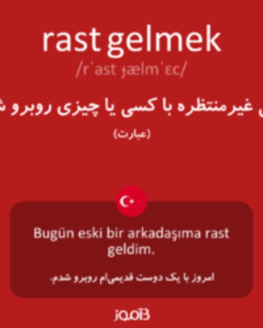  تصویر rast gelmek - دیکشنری انگلیسی بیاموز