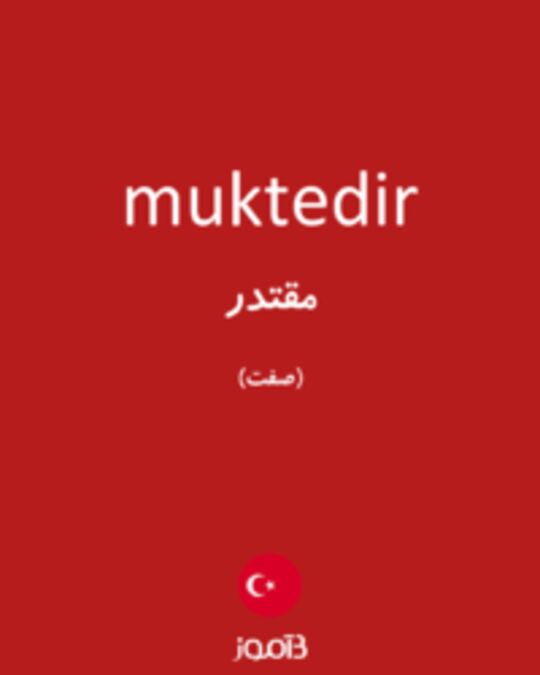  تصویر muktedir - دیکشنری انگلیسی بیاموز