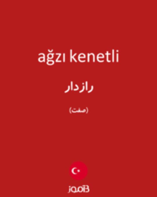  تصویر ağzı kenetli - دیکشنری انگلیسی بیاموز