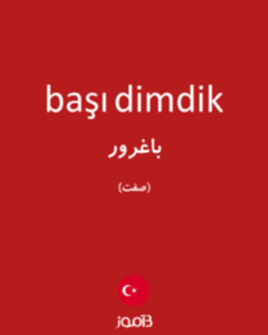  تصویر başı dimdik - دیکشنری انگلیسی بیاموز