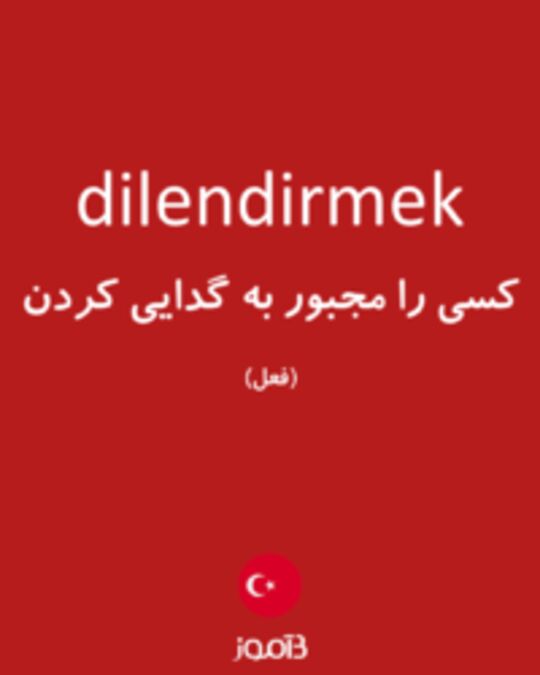  تصویر dilendirmek - دیکشنری انگلیسی بیاموز