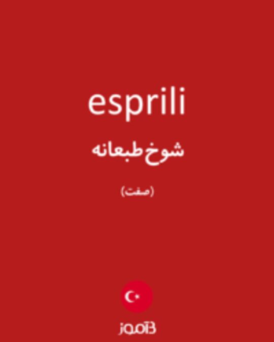  تصویر esprili - دیکشنری انگلیسی بیاموز