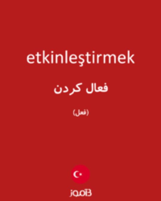  تصویر etkinleştirmek - دیکشنری انگلیسی بیاموز