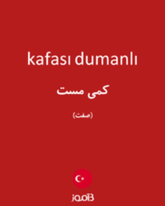  تصویر kafası dumanlı - دیکشنری انگلیسی بیاموز