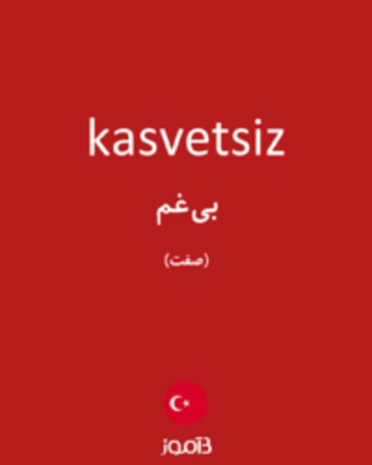  تصویر kasvetsiz - دیکشنری انگلیسی بیاموز