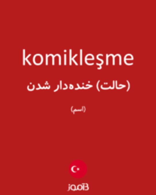  تصویر komikleşme - دیکشنری انگلیسی بیاموز