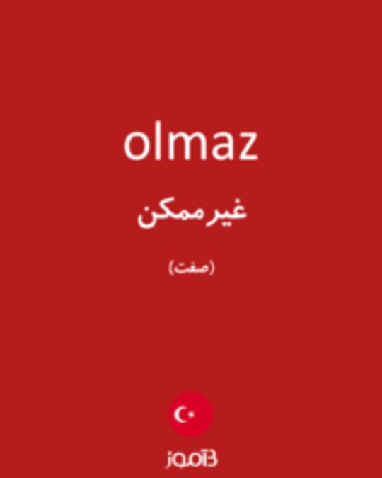  تصویر olmaz - دیکشنری انگلیسی بیاموز