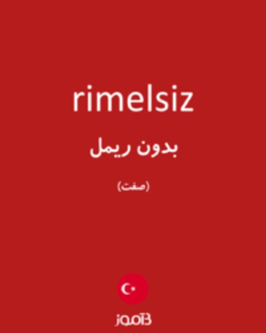  تصویر rimelsiz - دیکشنری انگلیسی بیاموز