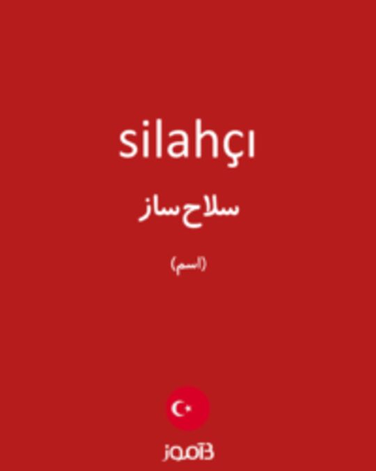  تصویر silahçı - دیکشنری انگلیسی بیاموز