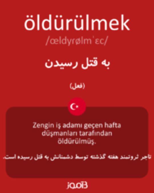  تصویر öldürülmek - دیکشنری انگلیسی بیاموز