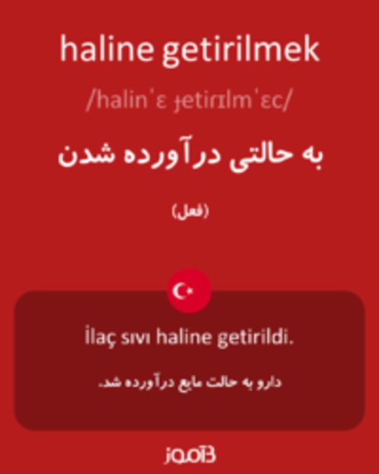  تصویر haline getirilmek - دیکشنری انگلیسی بیاموز