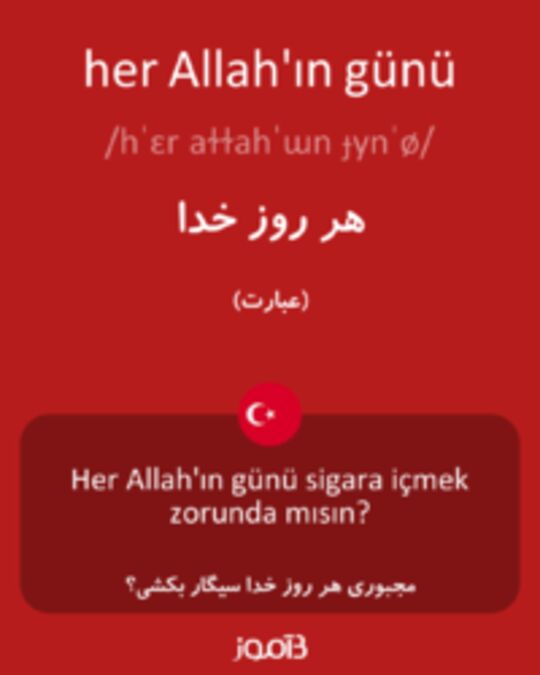  تصویر her Allah'ın günü - دیکشنری انگلیسی بیاموز