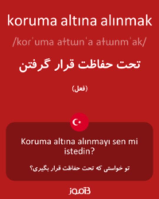  تصویر koruma altına alınmak - دیکشنری انگلیسی بیاموز