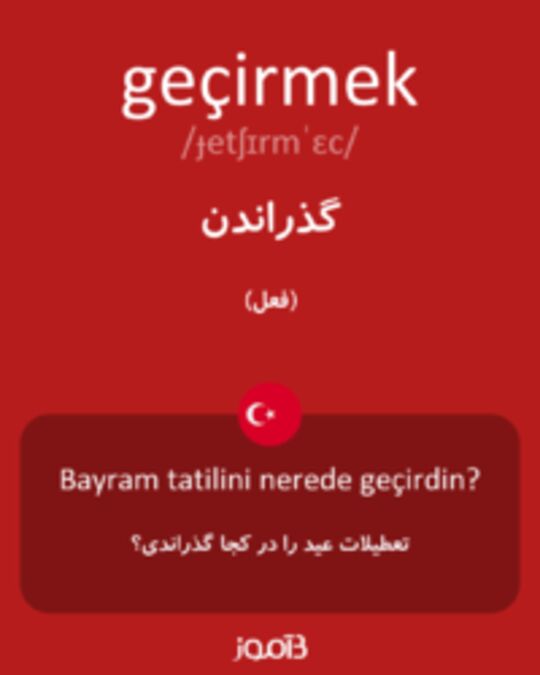  تصویر geçirmek - دیکشنری انگلیسی بیاموز