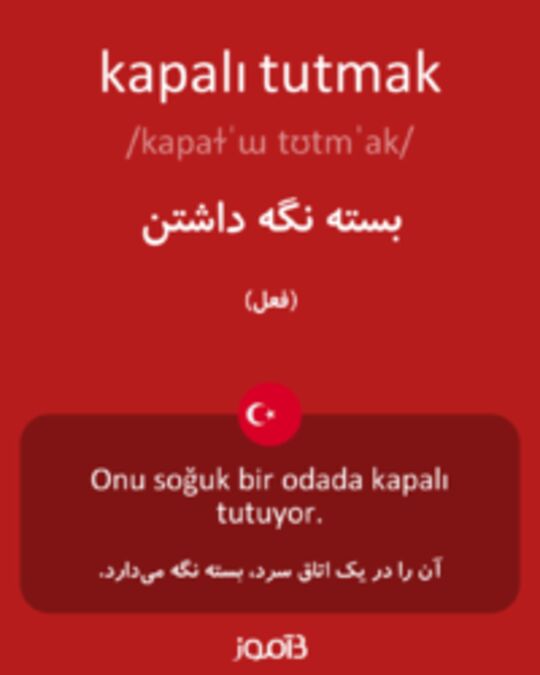  تصویر kapalı tutmak - دیکشنری انگلیسی بیاموز